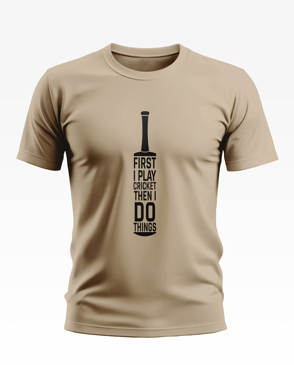 Beige men's t-shirt with cricket bat graphic and text 'First I play cricket then I do things'
