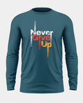 Never Give Up Prime Cotton Full Sleeve T-shirt