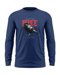 You Are Free Cotton Full Sleeve T-shirt