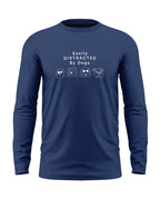 Easily Distracted By Dogs Cotton Full Sleeve T-shirt