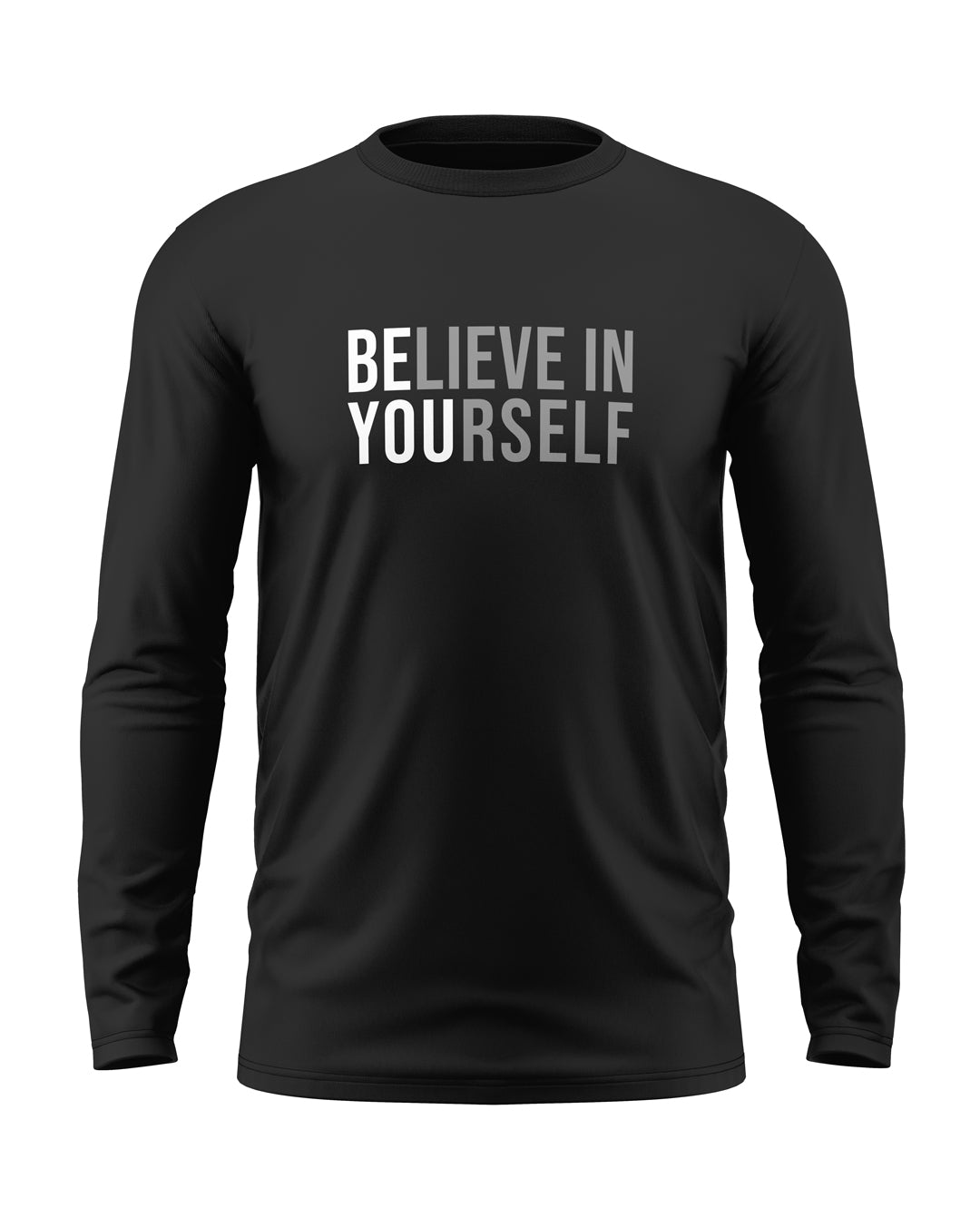 Believe in Yourself Cotton Full Sleeve T-shirt