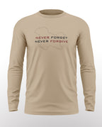 Never Forget Never Forgive Cotton Full Sleeve T-shirt
