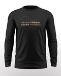 Never Forget Never Forgive Cotton Full Sleeve T-shirt