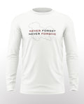 Never Forget Never Forgive Cotton Full Sleeve T-shirt