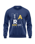 Work Hard Soft Cotton Sweatshirt