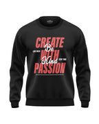 Create With Passion Soft Cotton Sweatshirt