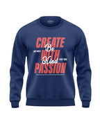 Create With Passion Soft Cotton Sweatshirt
