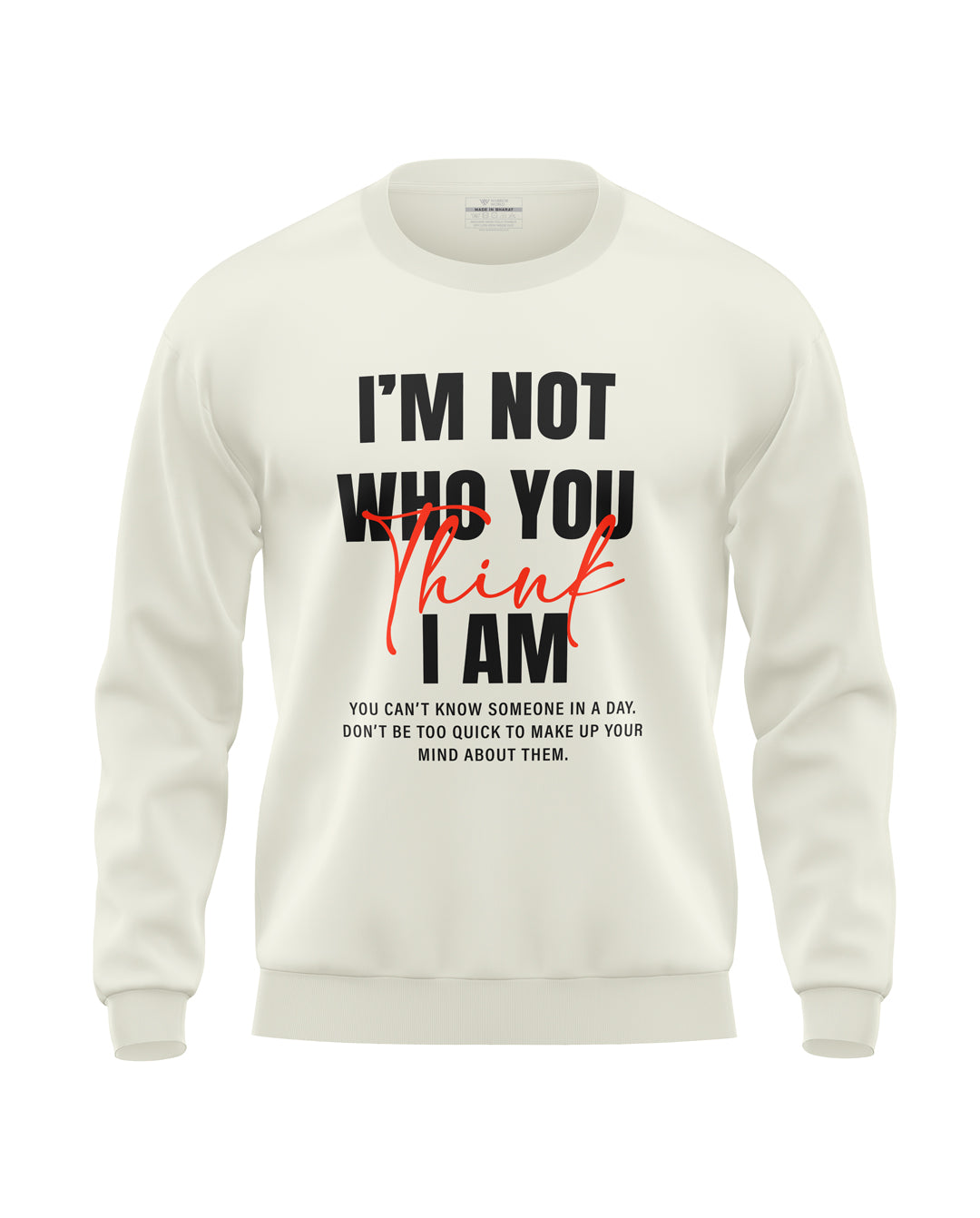 I Am Not You Soft Cotton Sweatshirt