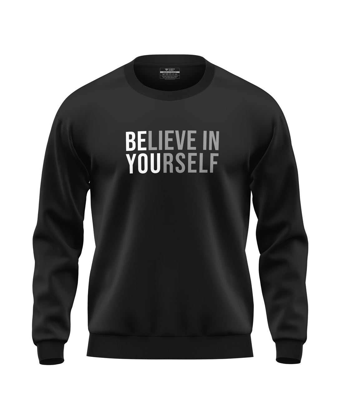 Belive in Yourself Soft Cotton Sweatshirt
