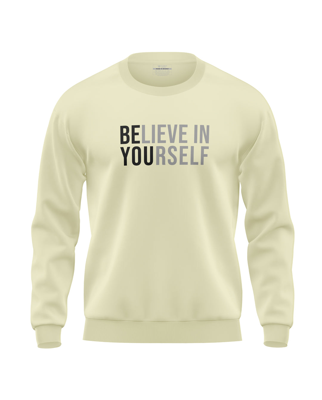 Belive in Yourself Soft Cotton Sweatshirt
