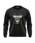 Never Give Up Prime Soft Cotton Sweatshirt