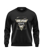 Never Give Up Prime Soft Cotton Sweatshirt