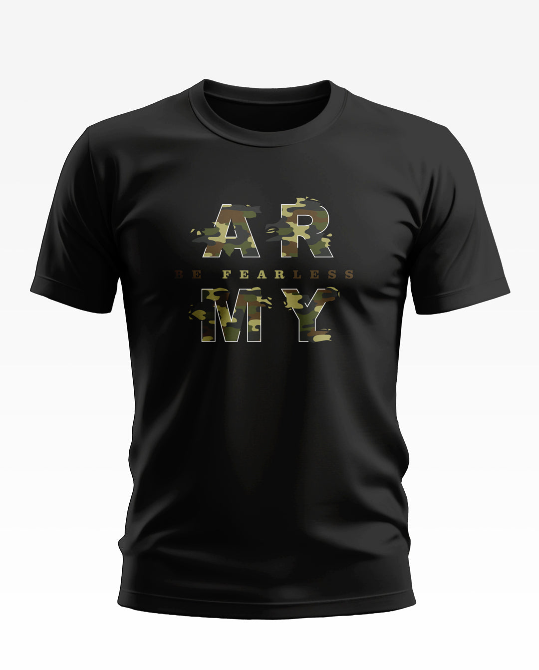 Army Be Fearless Soft Cotton T-shirt