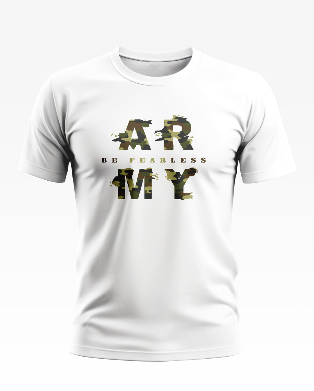 Army Be Fearless Soft Cotton T-shirt