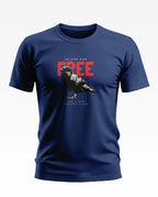 You were Born Free Soft Cotton T-shirt