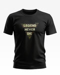 Legend Never Die Soft Cotton T-shirt