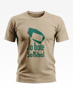 Jo Bole So Nihal Soft Cotton T-shirt