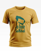 Jo Bole So Nihal Soft Cotton T-shirt
