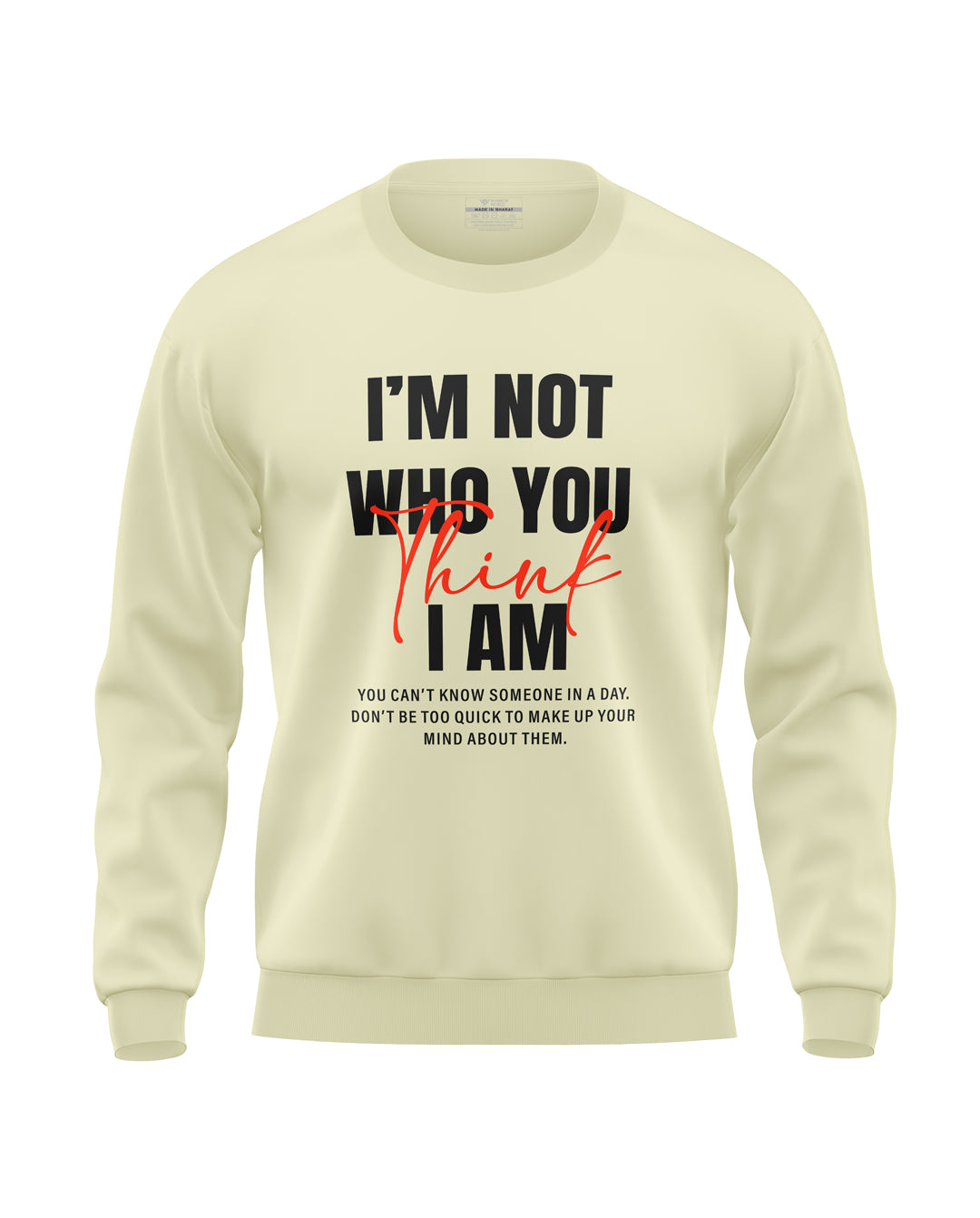 I Am Not You Soft Cotton Sweatshirt