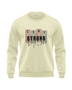 Stay Strong Soft Cotton Sweatshirt