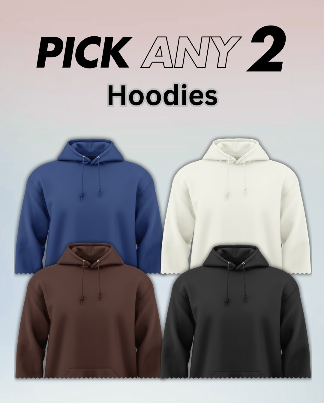 Pick Any 2 - Hoodie Combo